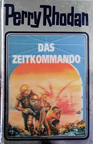 Produktbild: Perry Rhodan, Bd.42: Das Zeitkommando: Perry Rhodan Band 42 (Perry Rhodan Silberband, Band 42)