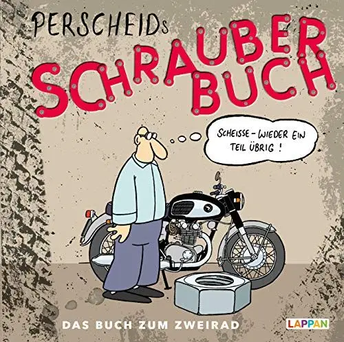 Produktbild: Perscheids Schrauber-Buch: Cartoons zum Zweirad: Cartoons zum Zweirad (Perscheids Abgründe)