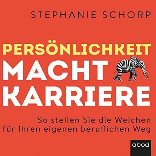 Produktbild: Persönlichkeit macht Karriere: So stellen Sie die Weichen für Ihren eigenen beruflichen Weg
