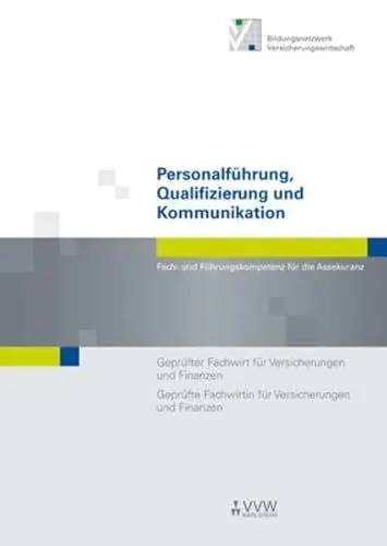 Produktbild: Personalführung, Qualifizierung und Kommunikation: Geprüfter Fachwirt für Versicherungen und Finanzen /Geprüfte Fachwirtin für Versicherungen und Finanzen (Fachwirt-Literatur)