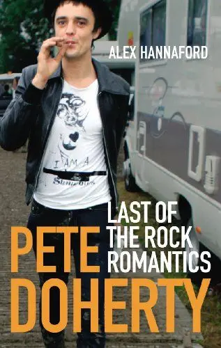 Produktbild: Pete Doherty: Last of the Rock Romantics