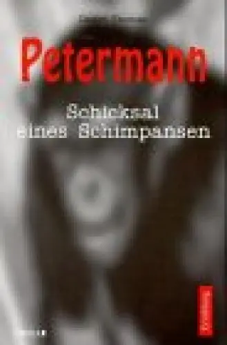 Produktbild: Petermann. Schicksal eines Schimpansen