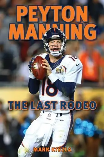 Produktbild: Peyton Manning: The Last Rodeo