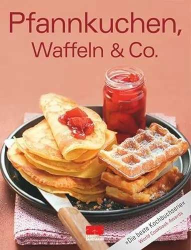 Produktbild: Pfannkuchen, Waffeln & Co.: Ausgezeichnet mit dem Gourmand World Cookbook Award (Trendkochbuch (20))