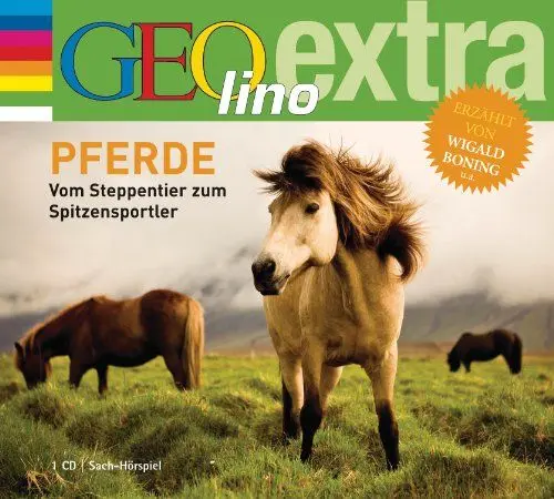 Produktbild: Pferde - Vom Steppentier zum Spitzensportler -: GEOlino extra Hör-Bibliothek (Die GEOlino Hör-Bibliothek - Einzeltitel, Band 15)