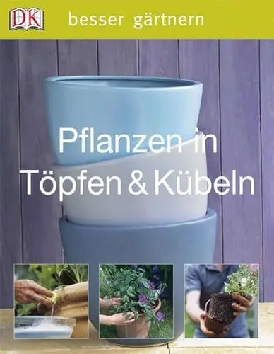 Produktbild: Pflanzen in Töpfen & Kübeln (Besser gärtnern)