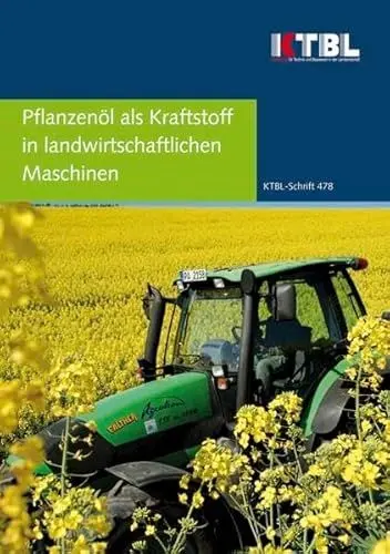 Produktbild: Pflanzenöl als Kraftstoff in landwirtschaftlichen Maschinen