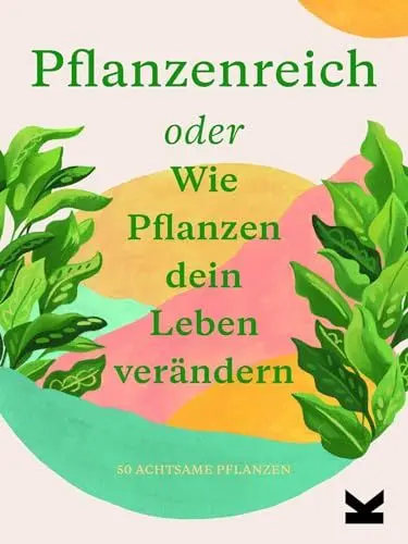 Produktbild: Pflanzenreich. Oder Wie Pflanzen dein Leben verändern