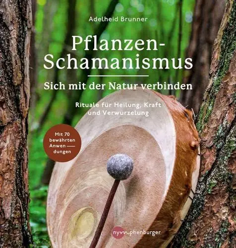 Produktbild: Pflanzen-Schamanismus: Sich mit der Natur verbinden