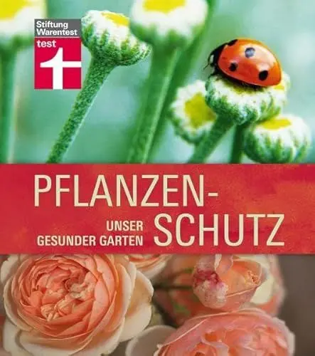 Produktbild: Pflanzenschutz: Unser gesunder Garten