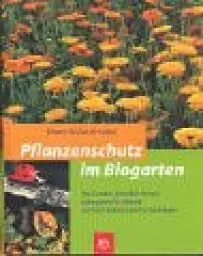 Produktbild: Pflanzenschutz im Biogarten