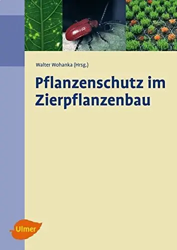Produktbild: Pflanzenschutz im Zierpflanzenbau