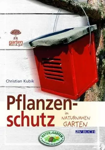 Produktbild: Pflanzenschutz: im naturnahen Garten (Garten kurz & gut)