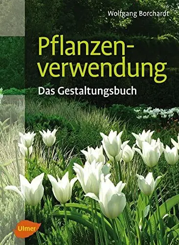 Produktbild: Pflanzenverwendung - Das Gestaltungsbuch