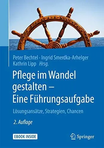 Produktbild: Pflege im Wandel gestalten – Eine Führungsaufgabe: Lösungsansätze, Strategien, Chancen