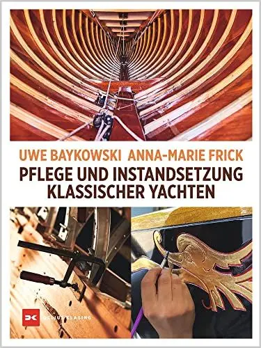 Produktbild: Pflege und Instandsetzung klassischer Yachten