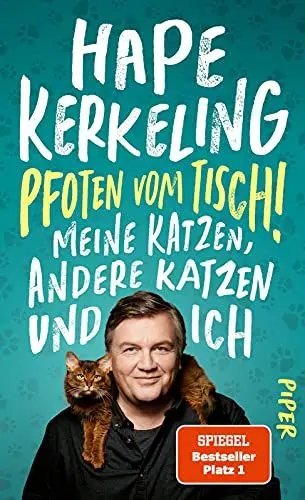 Produktbild: Pfoten vom Tisch!: Meine Katzen, andere Katzen und ich | Der SPIEGEL-Bestseller #1