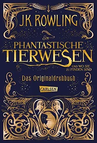 Produktbild: Phantastische Tierwesen und wo sie zu finden sind: Das Originaldrehbuch (Phantastische Tierwesen und wo sie zu finden sind: Die Originaldrehbücher, Band 1)