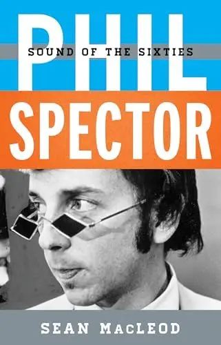 Produktbild: Phil Spector: Sound of the Sixties (Tempo a Rowman & Littlefield Music Series on Rock, Pop, and Culture)