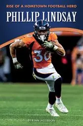 Produktbild: Phillip Lindsay: Rise of a Hometown Football Hero (Amazing Sports Biographies)