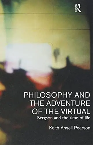 Produktbild: Philosophy and the Adventure of the Virtual: Bergson and the Time of Life