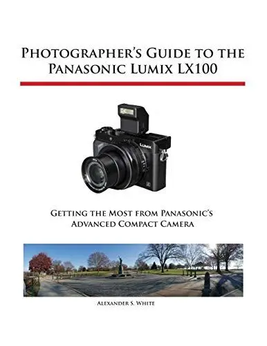 Produktbild: Photographer's Guide to the Panasonic Lumix LX100