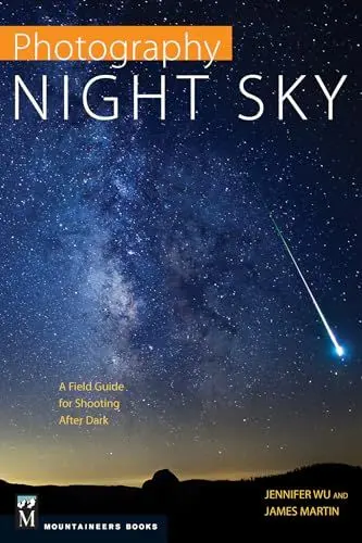 Produktbild: Photography Night Sky: A Field Guide for Shooting After Dark