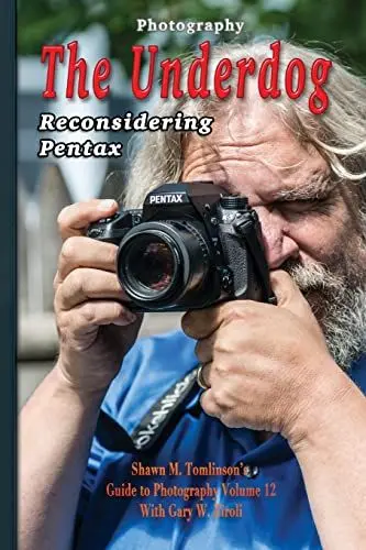 Produktbild: Photography: The Underdog: Reconsidering Pentax