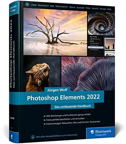 Produktbild: Photoshop Elements 2022: Das umfassende Handbuch. Alle Werkzeuge und Funktionen der Software auf über 800 Seiten verständlich erklärt