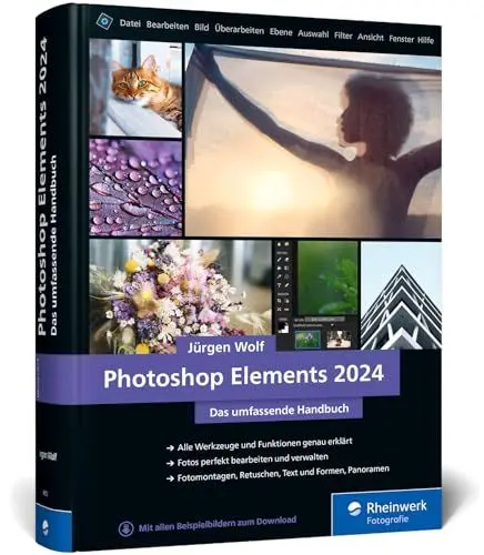 Produktbild: Photoshop Elements 2024: Das umfassende Handbuch. Alle Werkzeuge und Funktionen der Software auf über 800 Seiten verständlich erklärt