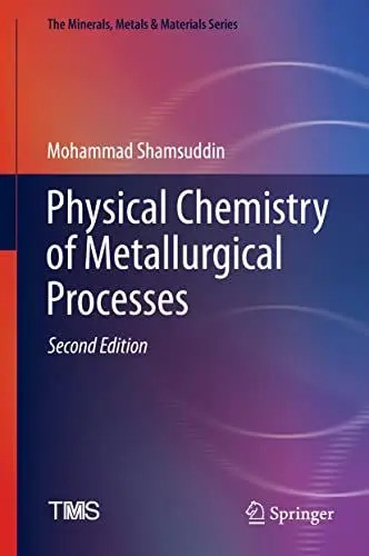 Produktbild: Physical Chemistry of Metallurgical Processes, Second Edition (The Minerals, Metals & Materials Series)