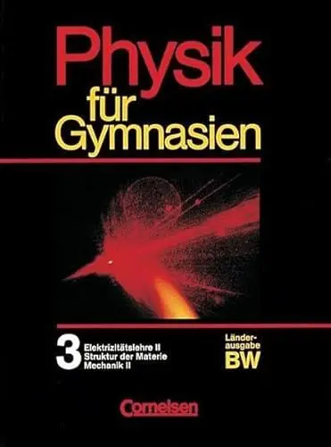 Produktbild: Physik für Gymnasien - Baden-Württemberg: Physik für Gymnasien, Ausgabe Baden-Württemberg, Bd.3, 10. Schuljahr