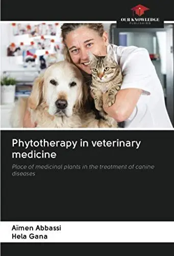 Produktbild: Phytotherapy in veterinary medicine: Place of medicinal plants in the treatment of canine diseases