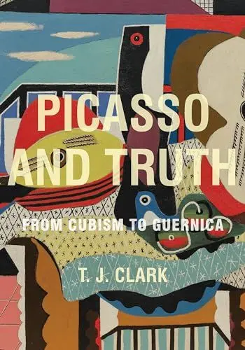 Produktbild: Picasso and Truth: From Cubism to Guernica (The A. W. Mellon Lectures in the Fine Arts: Bollingen, 35, 58, Band 58)