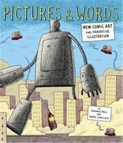 Produktbild: Pictures and Words: New Comic Art and Narrative Illustration