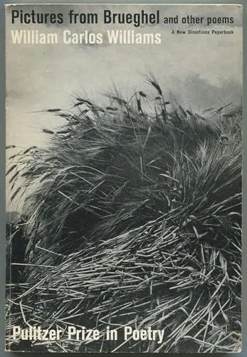Produktbild: Pictures from Brueghel: And Other Poems by William Carlos Williams : Collected Poems 1950-1962 (A New Directions Paperbook, 118)