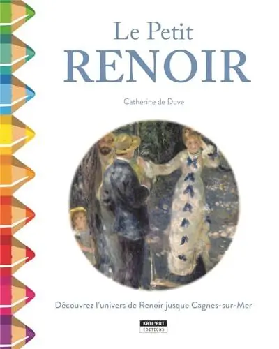 Produktbild: PIERRE-AUGUSTE RENOIR: Découvre l'univers de Renoir sous le soleil
