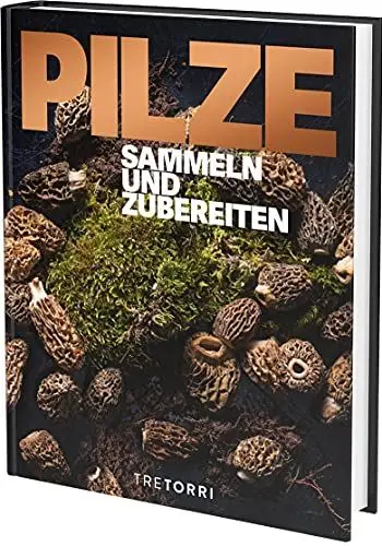 Produktbild: PILZE: Sammeln und Zubereiten