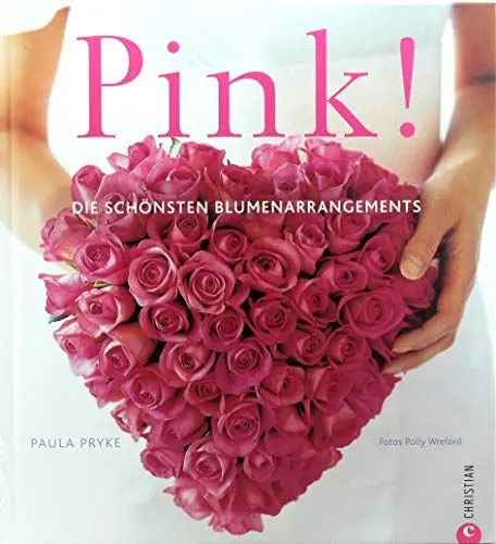 Produktbild: Pink!: Die schönsten Blumenarrangements