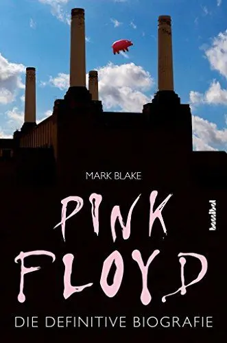 Produktbild: Pink Floyd: Die definitive Biografie