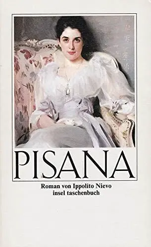 Produktbild: Pisana oder Die Bekenntnisse eines Achtzigjährigen: Roman (insel taschenbuch)