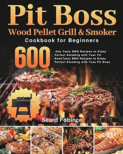 Produktbild: Pit Boss Wood Pellet Grill & Smoker Cookbook for Beginners: 600-Day Tasty BBQ Recipes to Enjoy Perfect Smoking with Your Pit Boss