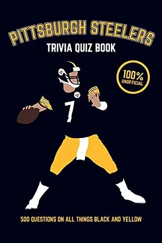 Produktbild: Pittsburgh Steelers Trivia Quiz Book: 500 Questions on all Things Black and Yellow (Sports Quiz Books)