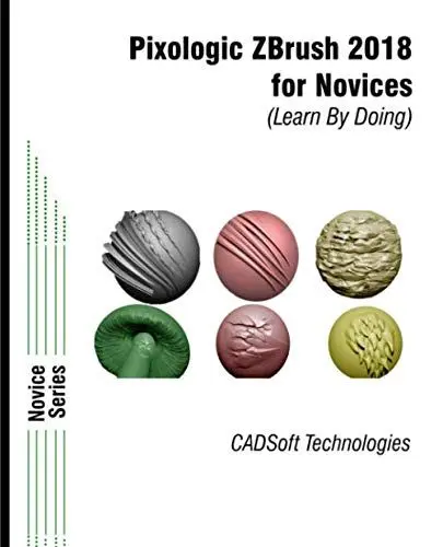 Produktbild: Pixologic ZBrush 2018 for Novices (Learn By Doing)