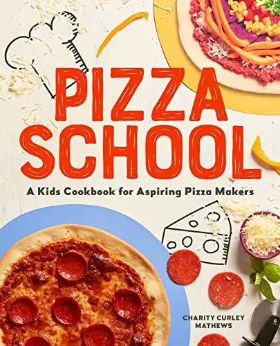 Produktbild: Pizza School: A Kids' Cookbook for Aspiring Pizza Makers