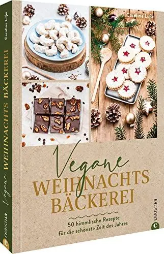 Produktbild: Plätzchen Backbuch – Vegane Weihnachtsbäckerei: 50 himmlische Rezepte für die schönste Zeit des Jahres