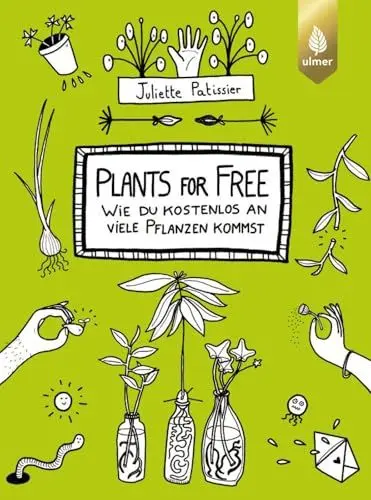 Produktbild: Plants for free: Wie du kostenlos an viele Pflanzen kommst
