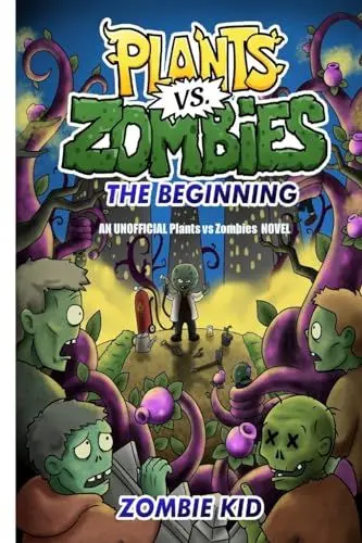 Produktbild: Plants vs Zombies The Beginning (Unofficial Plants vs Zombies Adventures, Band 1)