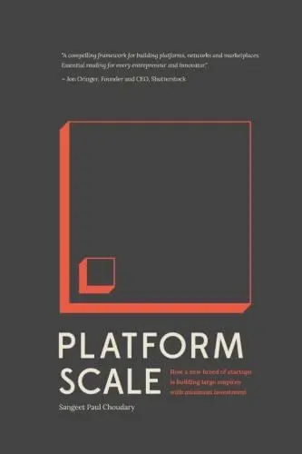 Produktbild: Platform Scale: How an emerging business model helps startups build large empires with minimum investment