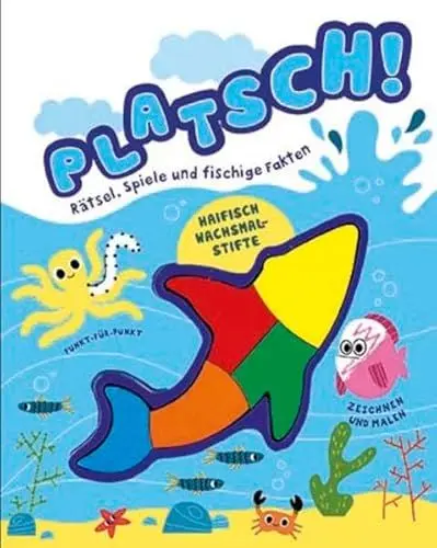 Produktbild: Platsch!: Rätsel, Spiele und fischige Fakten -mit Wachsmalstiften: Rätsel, Spiele und fischige Fakten. Punkt-für-Punkt. Zeichnen und Malen